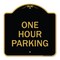 Signmission Designer Series Sign-One Hour Parking, Black & Gold Aluminum Sign, 18" x 18", BG-1818-23525 A-DES-BG-1818-23525 - alternate 1